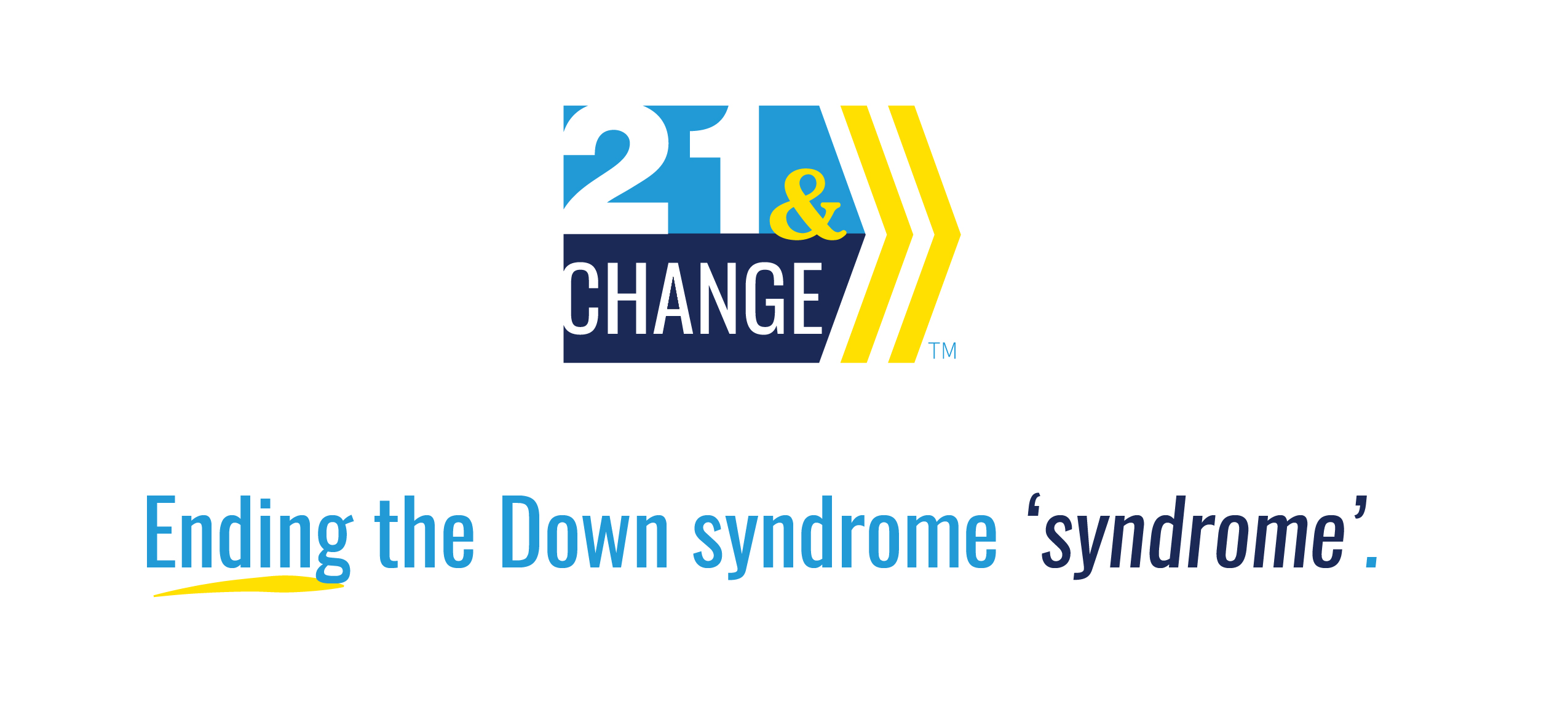 21 and Change, Ending the Down syndrome 'syndrome;